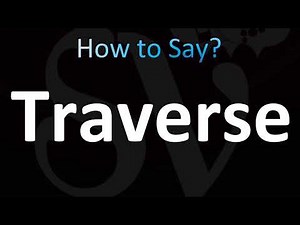 How to Pronounce Traverse (CORRECTLY!)