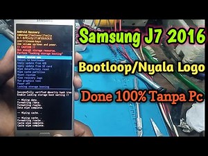 Cara Hard Reset Samsung J7 2016(Bootloop)