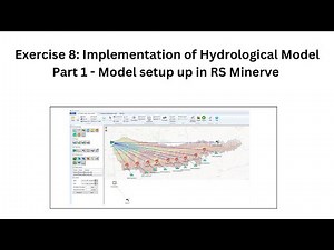 Exercise 8: Implementation of Hydrological Model Part 1 - Model setup in RS Minerve