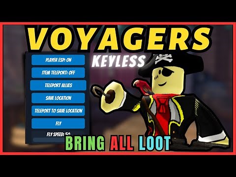 VOYAGERS Script Roblox Pastebin (2025) | Bring All Items, Fly, & More (NO KEY)