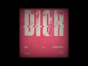 MK feat. Chrystal - Dior (Extended Mix)