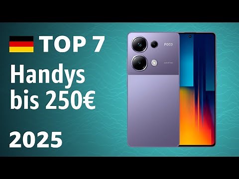 TOP–7. Beste Handys bis 250€ – Test und Vergleich im Januar 2025!