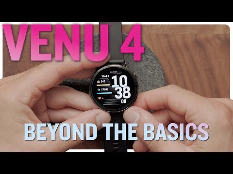 Venu 4 | Beyond the Basics