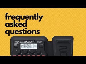 Zoom G1X Four: Top 3 FAQs!!