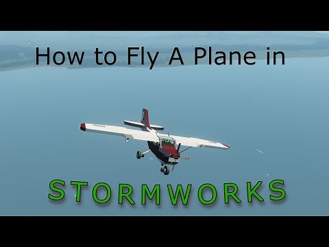 How to Fly A Plane in Stormworks