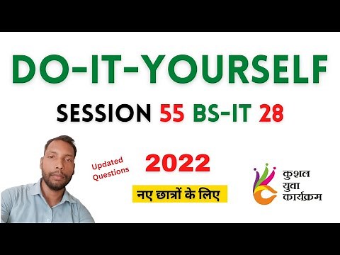 DO-IT-YOURSELF SESSION 55 | BS-CIT SESSION 28 [HINDI]