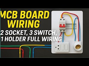 How to do wiring of MCB board two socket three switch one holder full wiring