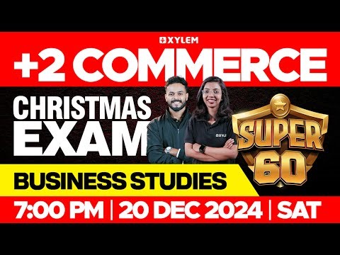 Plus Two Commerce Christmas Exam - Business Studies | Super 60 | Xylem Plus Two Commerce