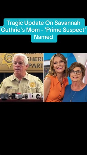 Savannah Guthrie's Mother's Update: Prime Suspect Named