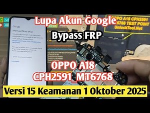 Bypass FRP Oppo A18 Version 15 Android Security Update October 1, 2025 Done #unlocktool