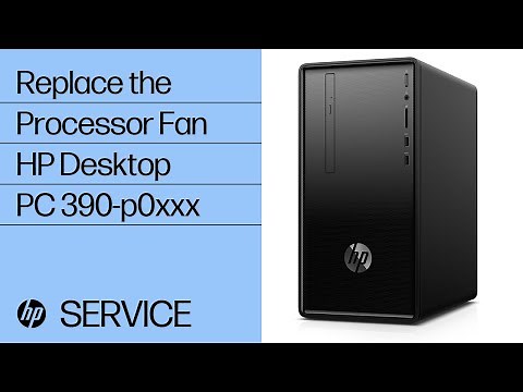 Replace the Processor Fan | HP Desktop PC 390-p0xxx | HP Support