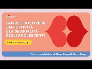 Understanding and supporting adolescents' affectivity and sexuality