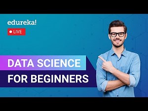 Data Science For Beginners | What Is Data Science? | Data Science Tutorial | Edureka Live