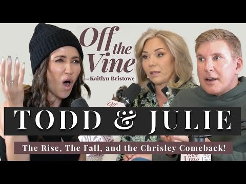 Todd & Julie Chrisley | The Rise, The Fall, and the Chrisley Comeback!