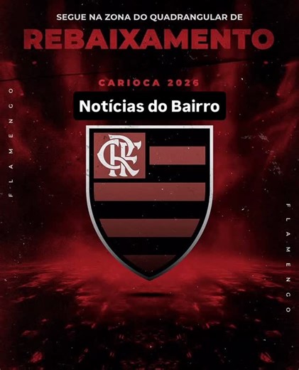 Notícias do bairro - Sob nova direção!! on Instagram: "Notícias - esportes - Campeonato Carioca 2026‼️ SITUAÇÃO DRAMÁTICA PRO FLAMENGO NO CARIOCÃO! O Rubro-Negro só tem mais um jogo a fazer, está na zona do quadrangular de rebaixamento e pode ser eliminado com uma rodada de antecedência! Único do Rio que não deve disputar as fases finais!"