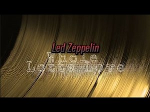 Led Zeppelin - Whole Lotta Love (Lyrics)