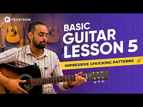 Guitar Lesson 5 - Impressive Strumming Technique - Chucking & Plucking | FrontRow