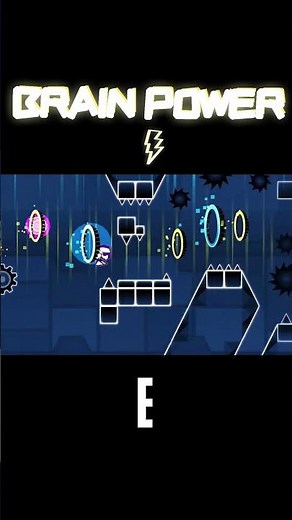 "BRAIN POWER" Layout in GEOMETRY DASH