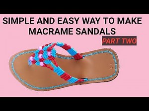 DIY Macrame Sandals: Step-by-Step Guide for Stylish and Comfy Footwear