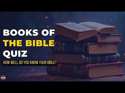 Books of the Bible Quiz | How Well Do You Know Your Bible? | 20 Questions
