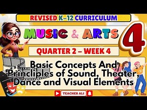 MUSIC AND ARTS 4 QUARTER 2 WEEK 4 MATATAG CURRICULUM - BASIC CONCEPTS AND PRINCIPLES OF SOUND
