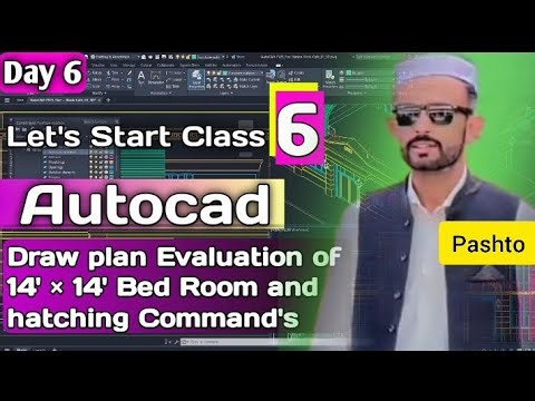 Class 6 – Draw Plan Evaluation of 14' × 14' Bed Room and Hatching Commands