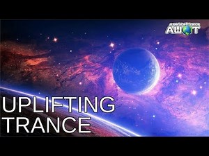♫ TOP 30 UPLIFTING & EMOTIONAL TRANCE 2017 / BEST OF 2017 / A WORLD OF TRANCE TV / ♫