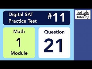 Digital SAT 11, Math Module 1, Question 21