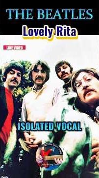 🎤"Stunning Isolated Vocals of The Beatles’ 'Lovely Rita': Hear McCartney's Magic Unplugged!"🔥