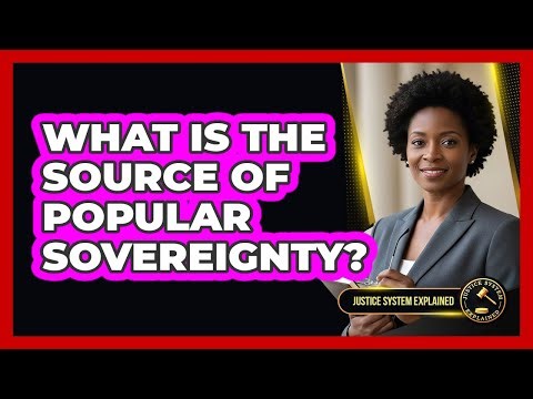 What Is the Source of Popular Sovereignty?