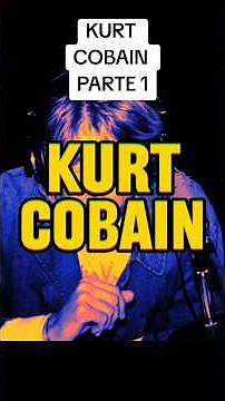 Kurt Cobain: La Vida, el Genio de Nirvana y la Trágica Historia que Marcó al Grunge