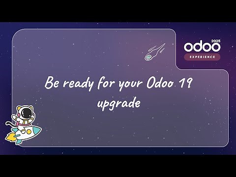 Be ready for your Odoo 19 upgrade