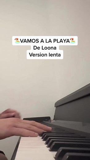 Piano Cover de 'Vamos a la Playa' de Loona