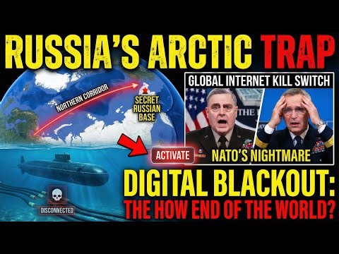 While We Watch Ukraine: Russia’s Secret "Kill Switch" in the Arctic