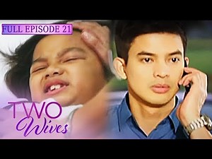 Full Episode 21 | Two Wives