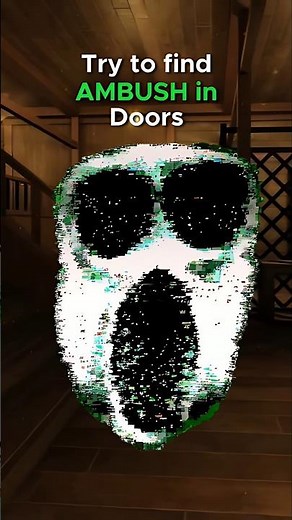 Try to Find AMBUSH in Doors 🔎