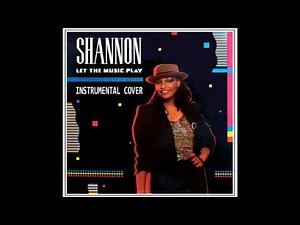 Shannon - Let The Music Play (Instrumental Cover)