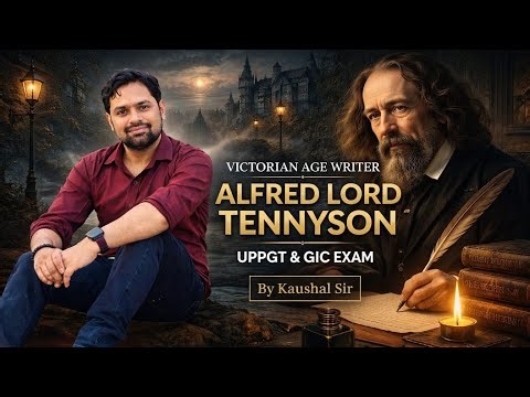 Alfred Lord Tennyson (The representative of Victorian age)