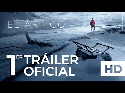 El Ártico - Tráiler oficial #1 (Subtitulado)