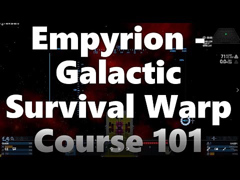 Empyrion Galactic Survival Warp Course 101
