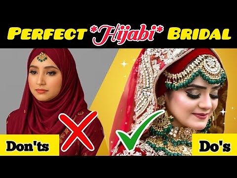 The Expert Advised Complete Guide To Flawless Hijabi Bridal Look 👰🏻‍♀️💫
