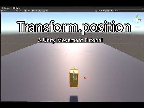 Transform.position - Unity Movement Tutorial