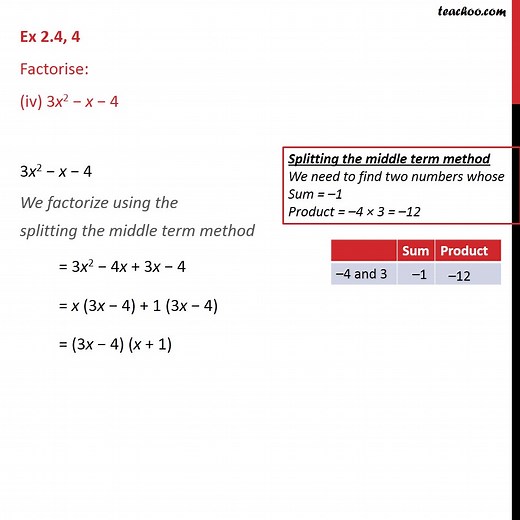 Ex 2.3, 4 (iv) - Factorise 3x^2 - x - 4 [with Video] - Teachoo Class 9
