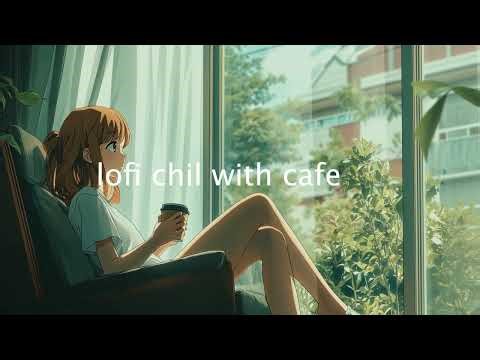Caffee morning with lofi music [ relaxing&chiil beat 2026 ]