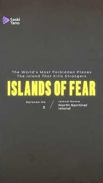 The Island That Kills Strangers 🌴 — North Sentinel Island (Islands of Fear Series)