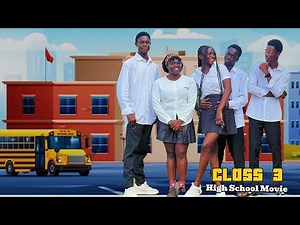CLASS 3 HIGH SCHOOL MOVIE (2025) | TYLER | JESSICA | SUNNY | NADIA | MIA | DE ROCK | ELIJAH