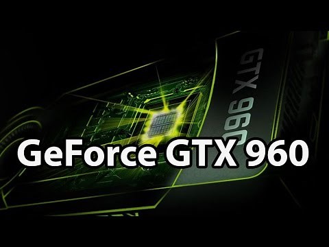 The NVIDIA GeForce GTX 960 2GB Review - GM206 at $199