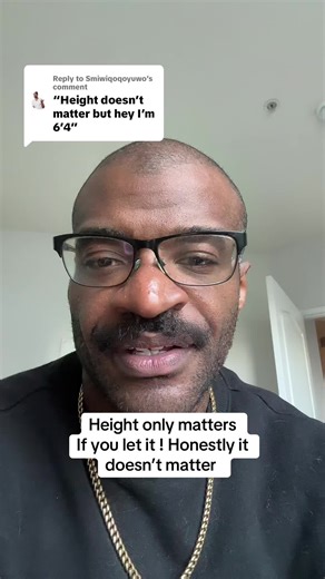 Replying to @Smiwiqoqoyuwo height doesn’t matter you allowing your height to define you will only limit you in life. You have to love yourself push yourself and show up for yourself. Get out there and learn to talk. Get out there and learn to have charisma. Get out there and learn to be the best version of you.