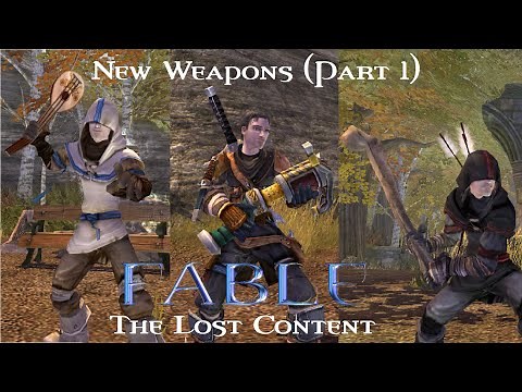 Fable: The Lost Content - New Weapons (Part 1)
