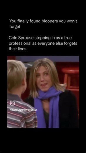 Friends Bloopers. Cole Sprouse knowing everyone's lines
